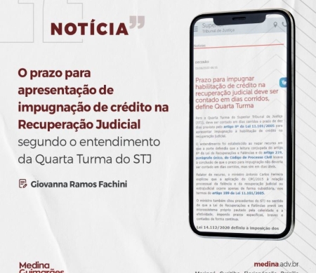 Foto O prazo para apresentação de impugnação de crédito na Recuperação Judicial segundo o entendimento da Quarta Turma do STJ